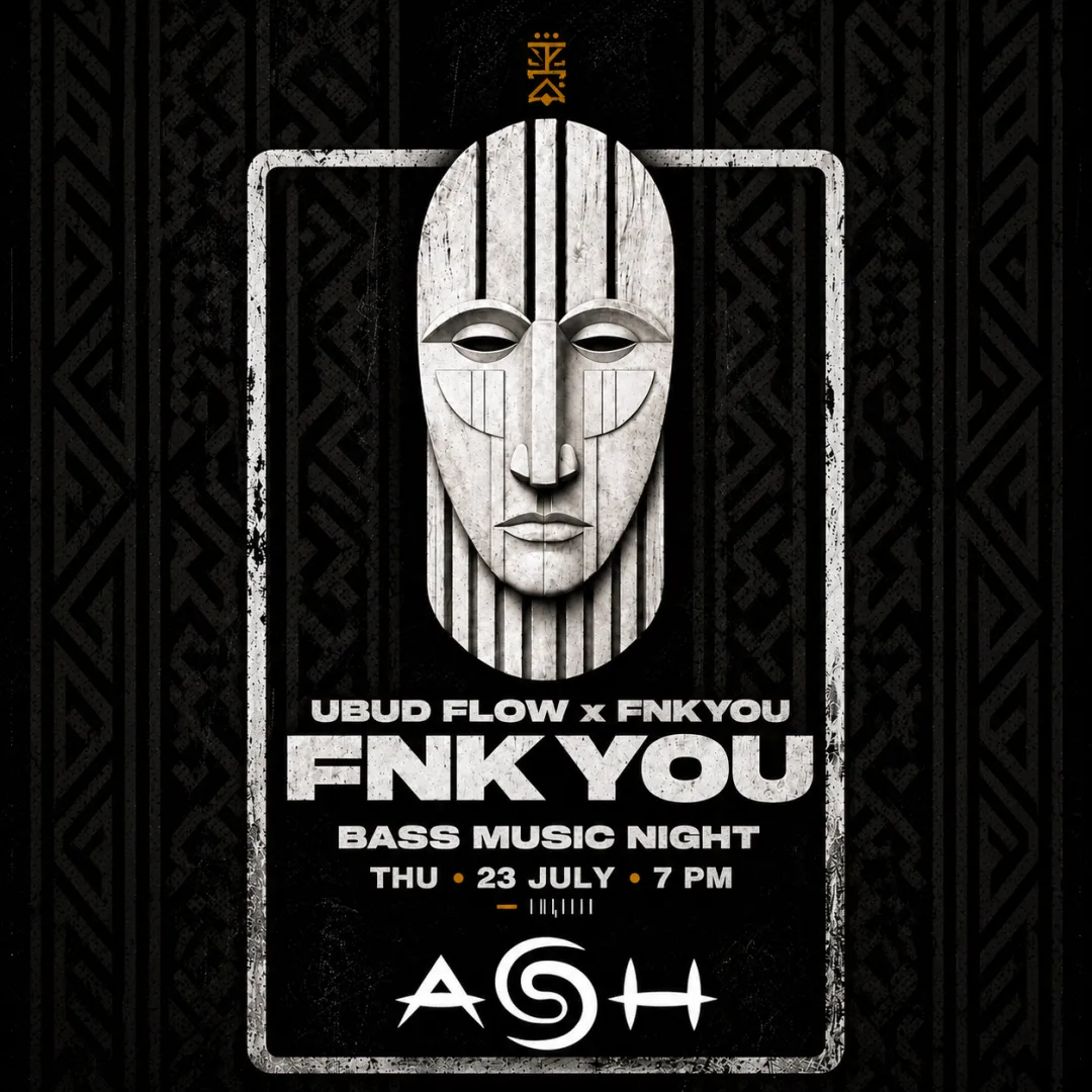 UBUD FLOW x FNKYOU - Bass Music Night