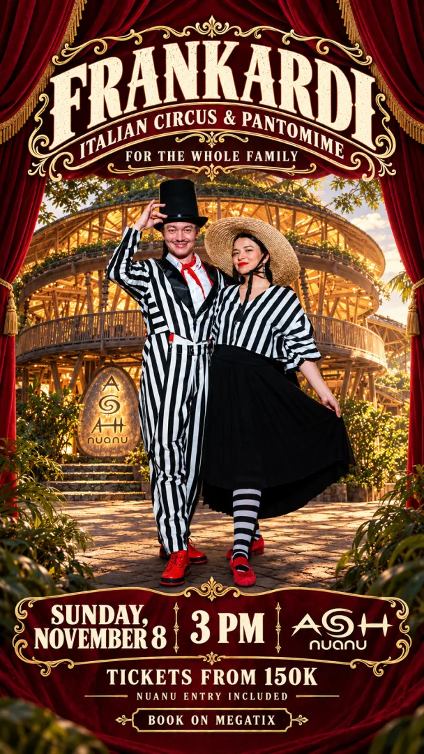FRANKARDI - A Family Circus & Pantomime Show at ASH Nuanu